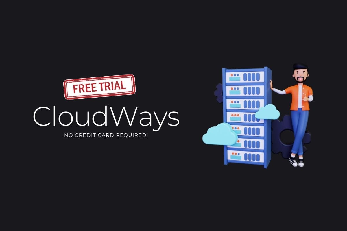 Cloudways Free Trial How to Get a Trial of Cloudways Hosting Platform